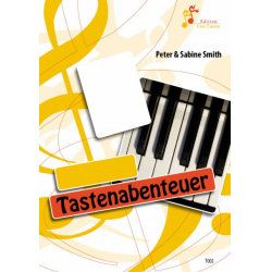 Tastenabenteuer - Mein persönliches Klavierheft -Peter B. Smith