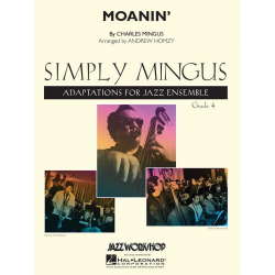 JE: Moanin' -Charles Mingus / Arr.Andrew Hornzy