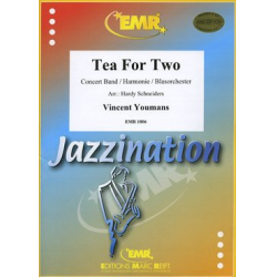 Tea For Two -Vincent Youmans / Arr.Hardy Schneiders