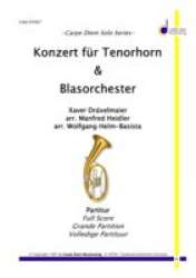 Konzertstück für Tenorhorn & Blasorchester (Concerto for Euphonium & Windband) -Xaver Dräxlmeier / Arr.Wolfgang Helm-Basista