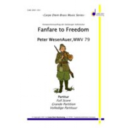 Fanfare to Freedom -Peter WesenAuer