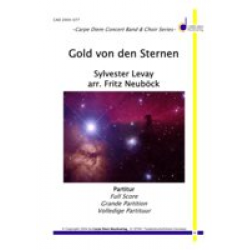 Gold von den Sternen -Sylvester Levay / Arr.Fritz Neuböck