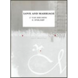Love and Marriage -Jimmy van Heusen / Arr.Sjef Ipskamp