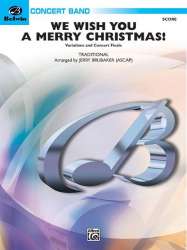 We Wish You a Merry Christmas! - Variations and Concert Finale -Traditional / Arr.Jerry Brubaker
