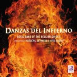 CD 'Danzas Del Infierno' -Royal Symphonic Band of the Belgian Guides / Arr.Ltg.: Yves Segers