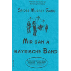 Mir san a Bayrische Band (Spider Murphy Gang) -Günther Sigl / Arr.Erwin Jahreis