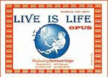 JE: Live is Life - Opus -Gruber / Arr.Erwin Jahreis
