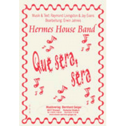 JE: Que sera - Hermes House Band -Erwin Jahreis