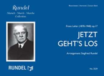 Jetzt geht's los -Franz Lehár / Arr.Siegfried Rundel