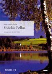 Sivicka- Polka -Antonin Zvacék / Arr.Jaroslav Ondra