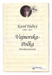 Musikantentraum (Vajnorska Polka) -Karol Padivy