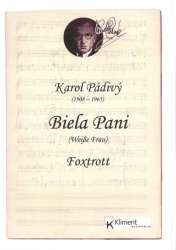 Biela Pani (Foxtrott) (für großes Blasorchester) -Karol Padivy