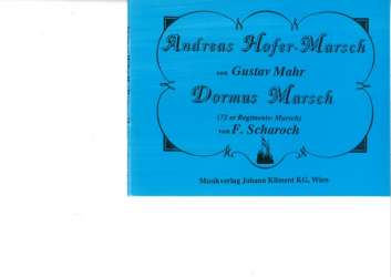 Andreas Hofer-Marsch / Dormus-Marsch (72er Regimentsmarsch) -Gustav Mahr / Arr.Hans Kliment sen.