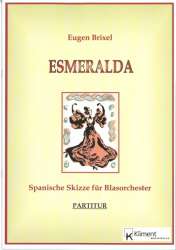 Esmeralda (Spanische Skizze für großes Blasorchester) -Eugen Brixel