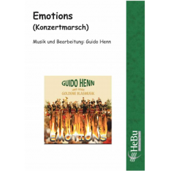 Emotions (Konzertmarsch) -Guido Henn