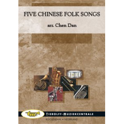 Five Chinese folk Songs -Traditional Chinese Folksong / Arr.Chen Dan