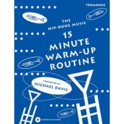 15 Minute Warm-Up Routine für Posaune (Buch + CD) -Michael Davis