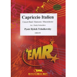 Capriccio Italien -Piotr Ilich Tchaikowsky (Pyotr Peter Ilyich Iljitsch Tschaikovsky) / Arr.Hardy Schneiders