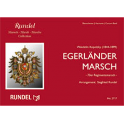 Egerländer Marsch -Wendelin Kopetzky / Arr.Siegfried Rundel