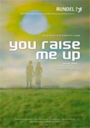 You Raise me up (opt. Solo Vocal) -Rolf Lovland / Arr.Heinz Briegel