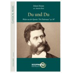 Du und Du -Johann Strauß / Strauss (Sohn) / Arr.Antonio Rossi