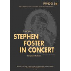 Stephen Foster in Concert - Konzertante Fantasie -Franz Watz