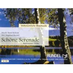 Schöne Serenade -Karel Kohout / Arr.Siegfried Rundel