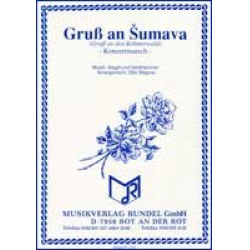 Gruß an Sumava (Gruß an den Böhmerwald) -Siegmund Goldhammer / Arr.Richard Wagner