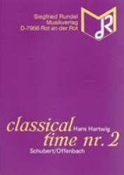 Classical Time No.2 -Franz Schubert & Jacques Offenbach / Arr.Hans Hartwig