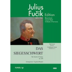 Das Siegesschwert op. 260 (The Sword of Victory) -Julius Fucik / Arr.Siegfried Rundel