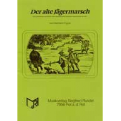 Der Alte Jägermarsch -Hermann Xaver Egner