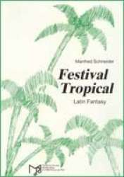 Festival Tropical (Latin Fantasy) -Walter Schneider-Argenbühl / Arr.Steve McMillan