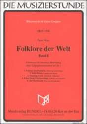 Folklore der Welt - Band 1 (Around the World, Vol. 1) -Diverse / Arr.Franz Watz