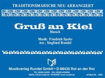 Gruß an Kiel - Marsch -Friedrich Spohr / Arr.Siegfried Rundel