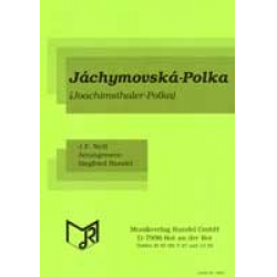 Jáchymovská-Polka (Joachimsthaler Polka) -Jan Frantisek Nydl / Arr.Siegfried Rundel