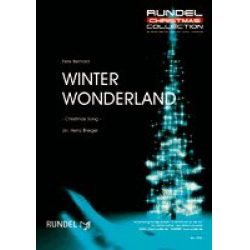 Winter Wonderland -Felix Bernard / Arr.Heinz Briegel