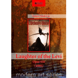 Laughter of the Levi - op. 430 (2005) -Andrew Noah Cap
