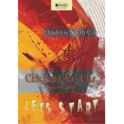 Chicken Cha-Cha - op. 303 (2002) -Andrew Noah Cap