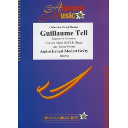 Guillaume Tell -Andre Ernest Modest Gretry