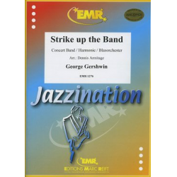 Strike Up The Band -George Gershwin / Arr.Dennis Armitage