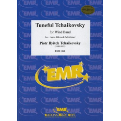 Tuneful Tchaikovsky -Piotr Ilich Tchaikowsky (Pyotr Peter Ilyich Iljitsch Tschaikovsky) / Arr.John Glenesk Mortimer