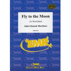 Fly To The Moon -John Glenesk Mortimer