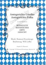 Amtsgericht Polka / Amtsgericht Ländler -Raimund Rosenberger / Arr.Willi Löffler