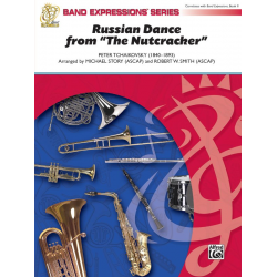 Russian Dance Nutcracker -Piotr Ilich Tchaikowsky (Pyotr Peter Ilyich Iljitsch Tschaikovsky) / Arr.Robert W. Smith & Michael Story
