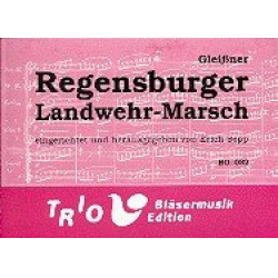 Regensburger Landwehr-Marsch -Walter Gleissner / Arr.Erich Sepp