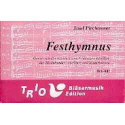 Festhymnus -Josef Pirchmoser