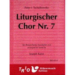 Liturgischer Chor No. 7 -Piotr Ilich Tchaikowsky (Pyotr Peter Ilyich Iljitsch Tschaikovsky) / Arr.Joseph Kanz