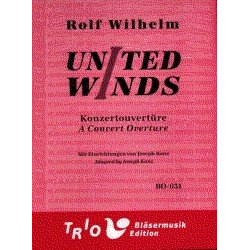 United Winds - A Concert Overture -Rolf Wilhelm / Arr.Joseph Kanz