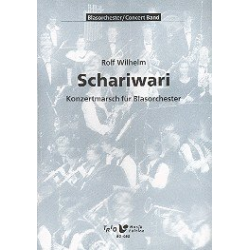Schariwari - Konzertmarsch für Blasorchester -Rolf Wilhelm