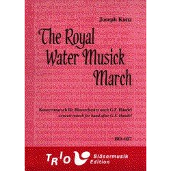The "Royal Water Musick" March after G.F. Handel -Joseph Kanz